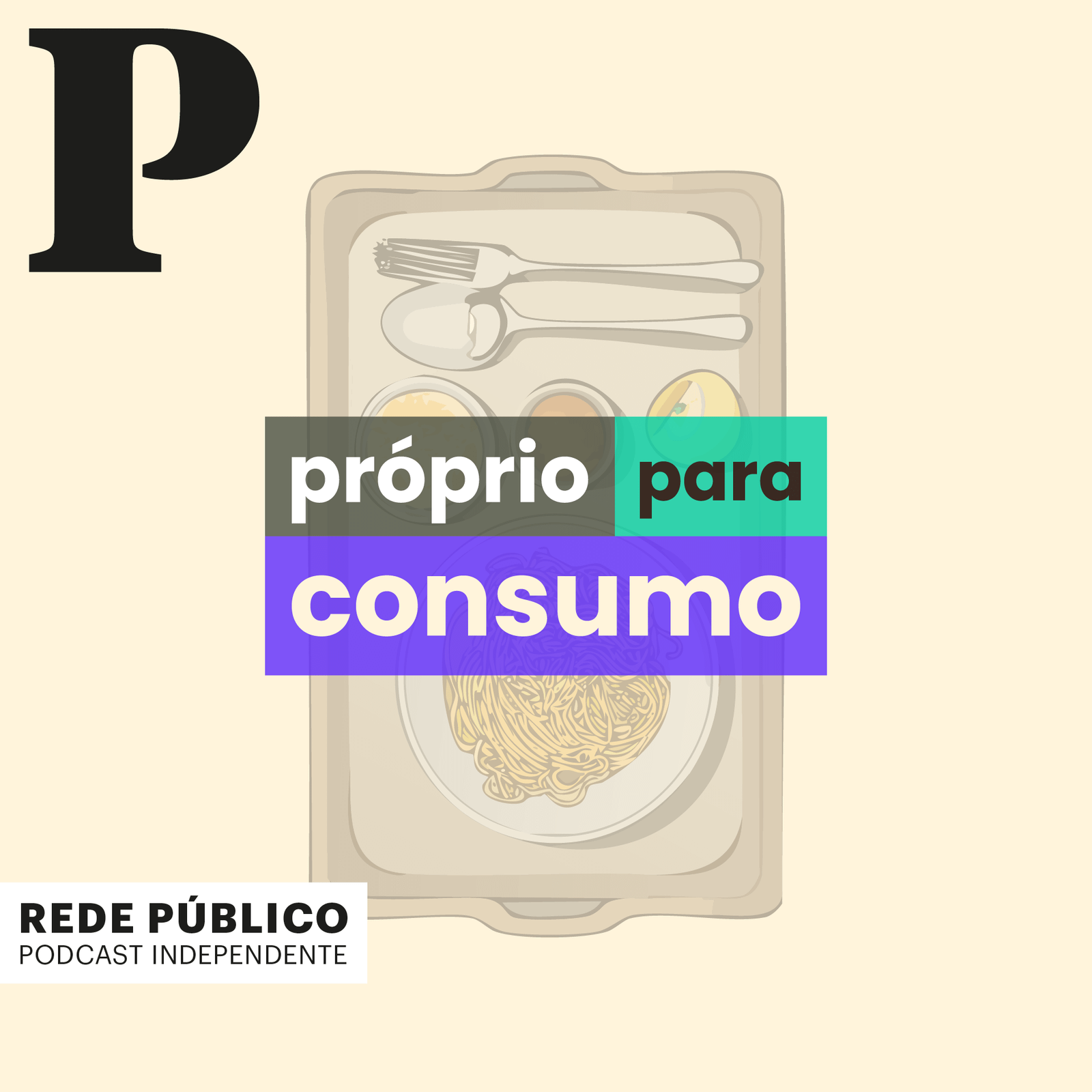 Capa do episódio 3. O que aprendemos sobre alimentação numa cantina escolar? do podcast Próprio para Consumo